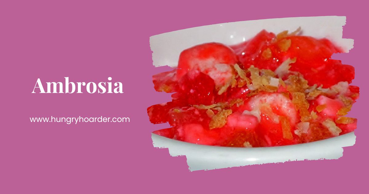 Ambrosia Recipe - Hungry Hoarder